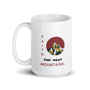 FAITH MOVES Mountains Encouragement Mug | 15 oz | Multicolor